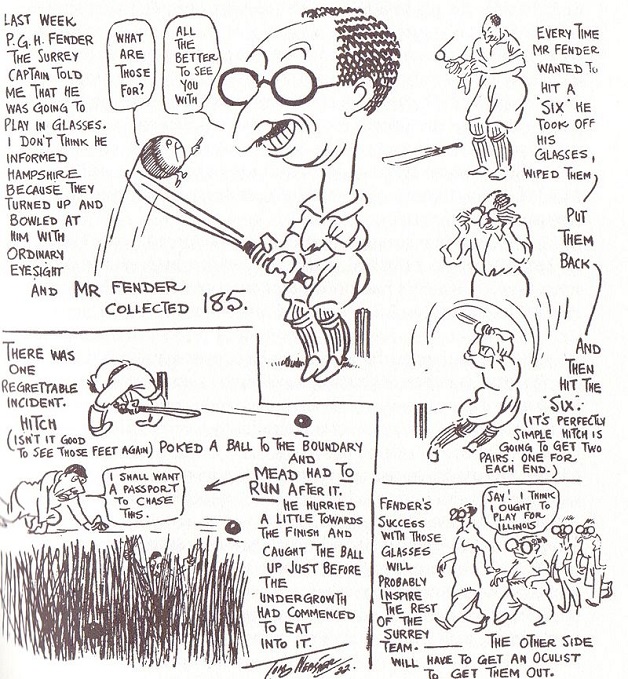 A cartoon by Tom Webster in The Daily Mail showing Percy Fender, wearing glasses for the first time, scoring 185 against Hampshire. Photo courtesy: Wikimedia Commons.